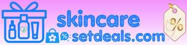 Skincare Set Deals